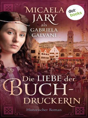 cover image of Die Liebe der Buchdruckerin